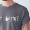 Got Liberty? Close Up